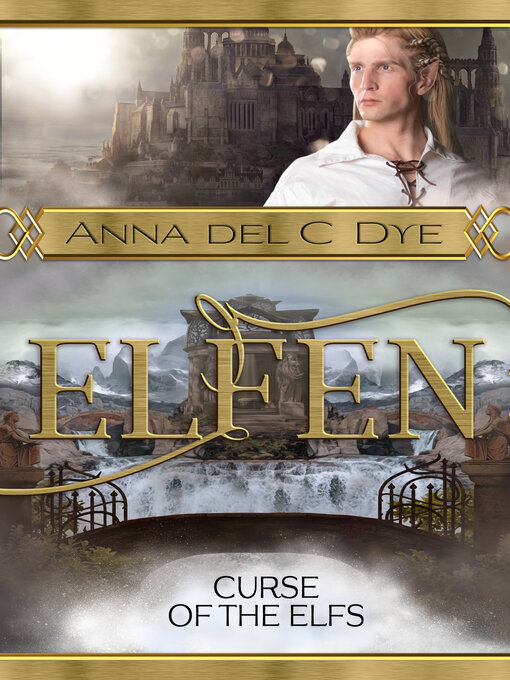 Title details for Curse of the Elfs by Anna del C. Dye - Available